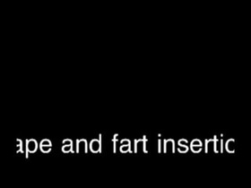 gape and fart injection