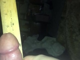 I measure & jack my 6 inch cock.